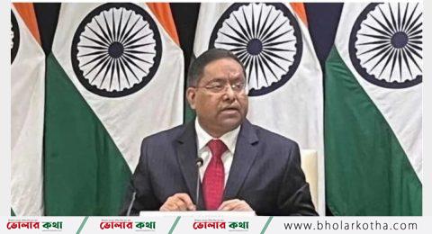 সবার আগে আমাদের বাংলাদেশের জনগণের স্বার্থই কাছে : ভারত